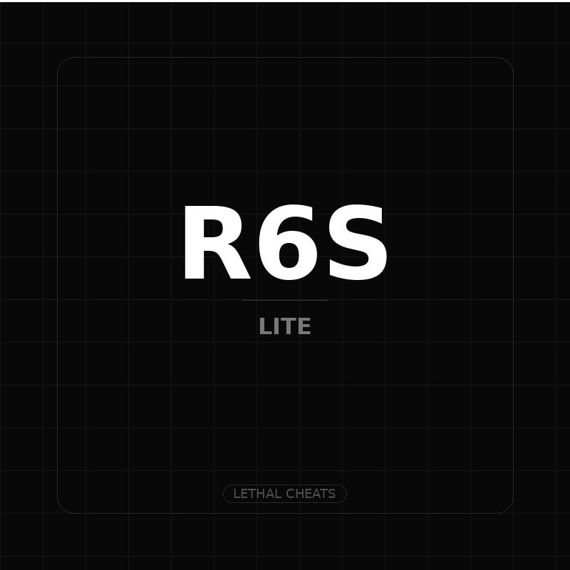 Lethal Cheats R6S Lite (DOWN)